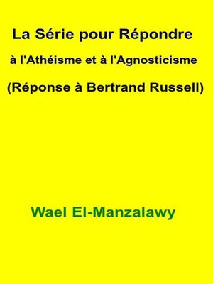 cover image of La Série Pour Répondre À L'athéisme Et À L'agnosticisme (Réponse À Bertrand Russell)